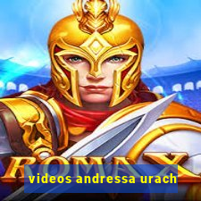 videos andressa urach